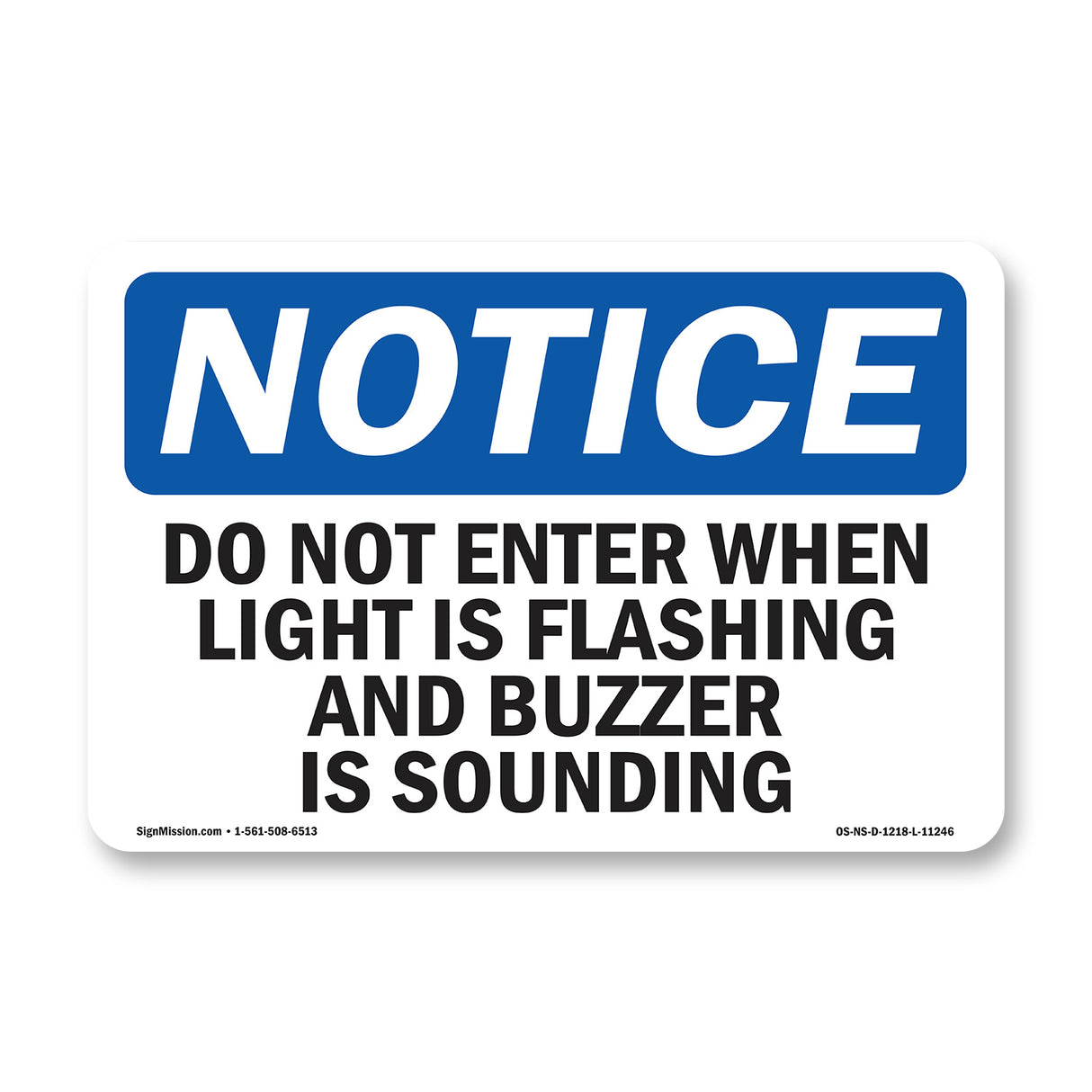 Do Not Enter When Light Is Flashing And Sign