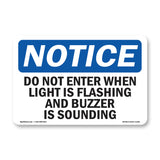 Do Not Enter When Light Is Flashing And Sign
