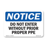 Do Not Enter Without Proper PPE