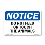 Do Not Feed Or Touch The Animals
