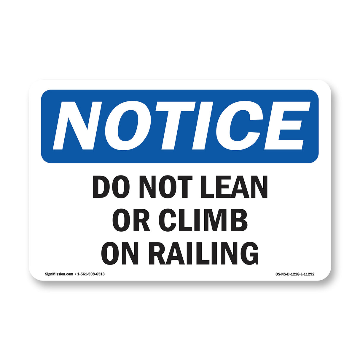 Do Not Lean Or Climb On Railing Sign