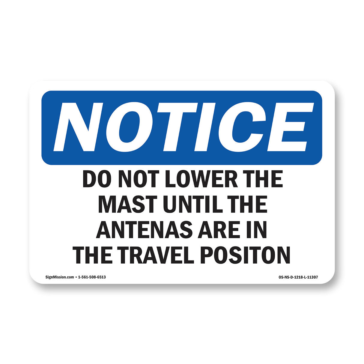 Do Not Lower The Mast Until The Antennas
