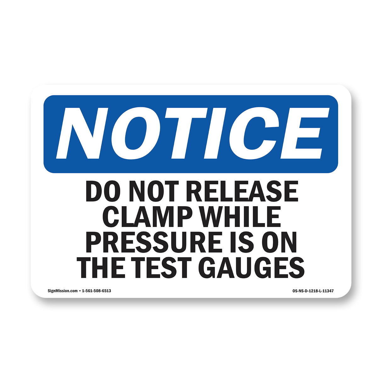 Do Not Release Clamp While Pressure Is On