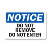 Do Not Remove Do Not Enter