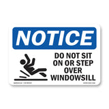 Do Not Sit On Or Step Over Windowsill