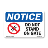 Do Not Stand On Gate