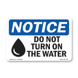 Do Not Turn On The Water