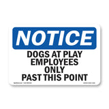 Dogs At Play Employees Only Past