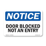 Door Blocked Not An Entry Sign
