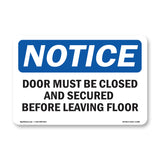 Door Must Be Closed And Secured Before Leaving