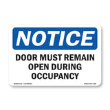Door Must Remain Open During Occupancy