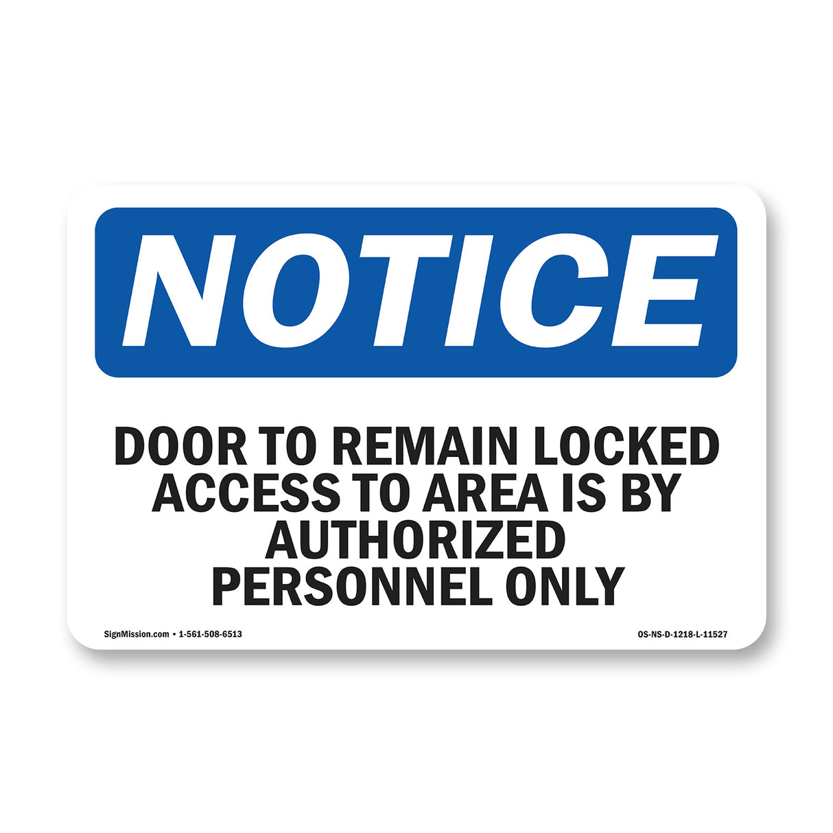 Door To Remain Locked Access To Area Is