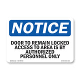 Door To Remain Locked Access To Area Is