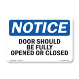 Doors Should Be Fully Opened Or Closed