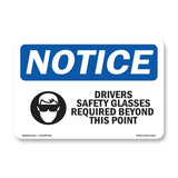 Drivers Safety Glasses Required