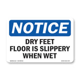 Dry Feet Floor Is Slippery When Wet