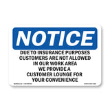 Due To Insurance Purposes Customers Are