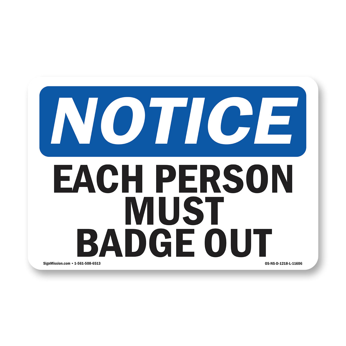 Each Person Must Badge Out