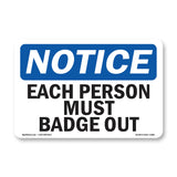 Each Person Must Badge Out
