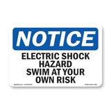 Electric Shock Hazard Risk Swim At Your Own Risk Sign