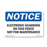 Electronic Guarding On This Fence Not For