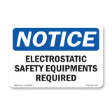 Electrostatic Safety Equipment Required