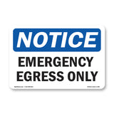 Emergency Egress Only