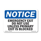 Emergency Exit Do Not Use Unless Primary