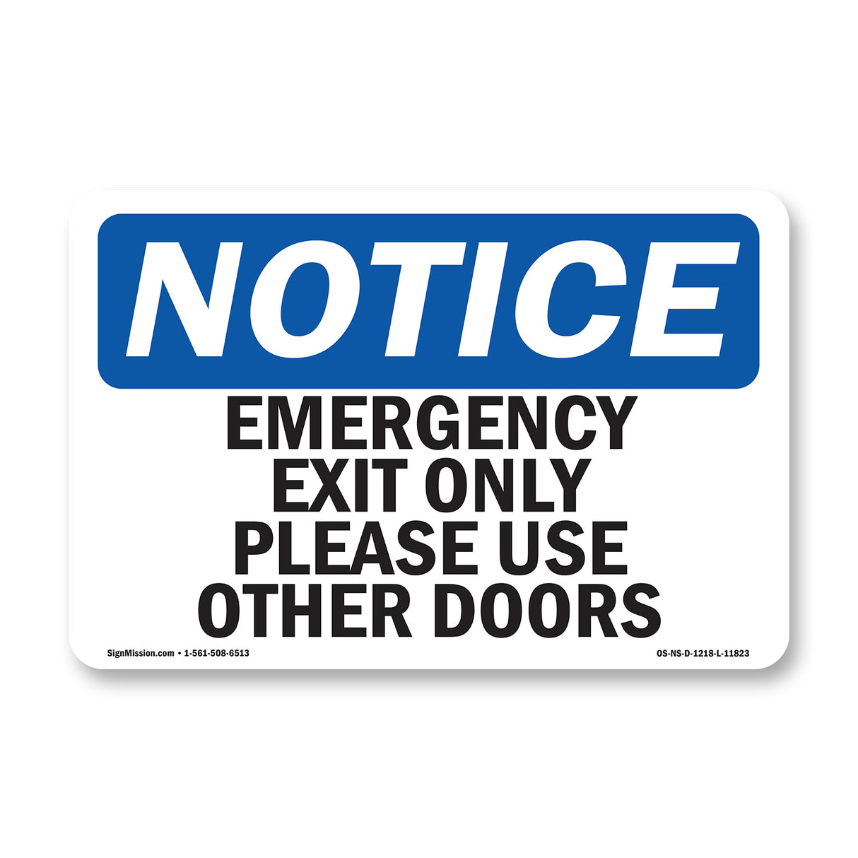 Emergency Exit Only Please Use Other Doors