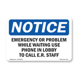 Emergency Or Problem While Waiting Sign
