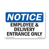 Employee And Delivery Entrance Only