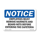 Employees Must Remove Hairnets And Beard