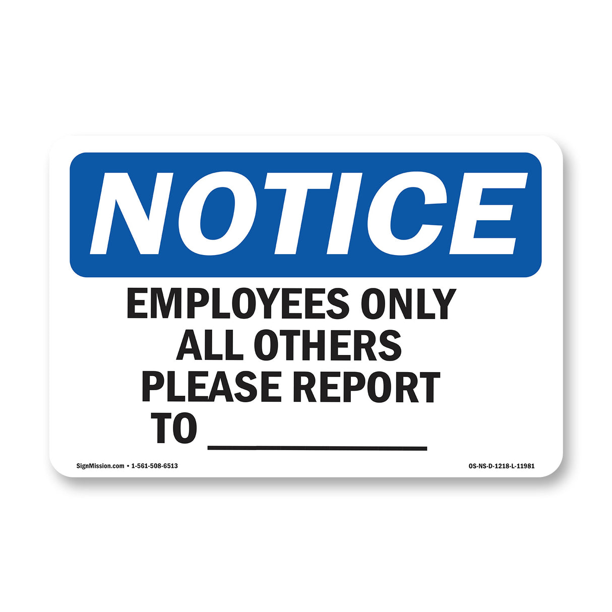Employees Only All Others Please Report To ____