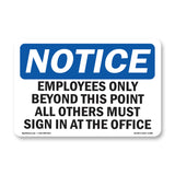 Employees Only Beyond This Point All Others Sign