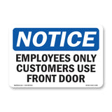 Employees Only Customers Use Front Door