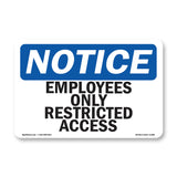Employees Only Restricted Access