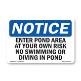 Enter Pond Area At Your Own Risk No Swimming