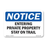 Entering Private Property Stay On Trail