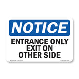 Entrance Only Exit On Other Side