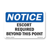 Escort Required Beyond This Point