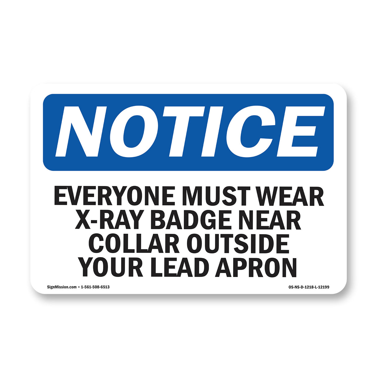 Everyone Must Wear X-Ray Badge Near Collar