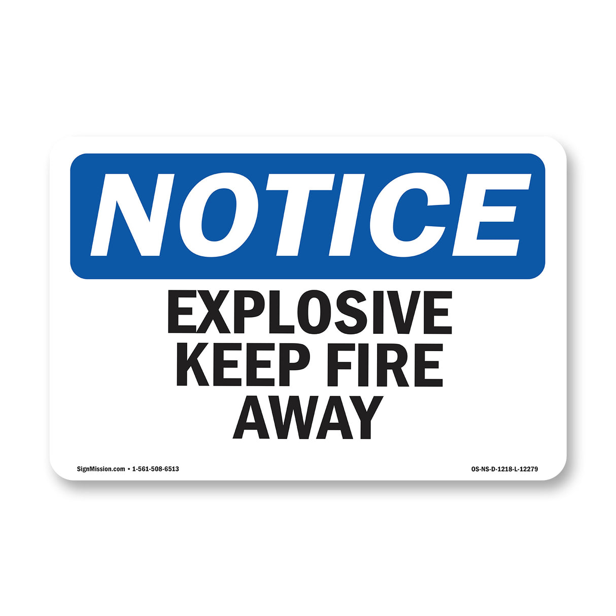 Explosives Keep Fire Away Sign