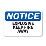 Explosives Keep Fire Away Sign
