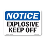 Explosives Keep Off Sign