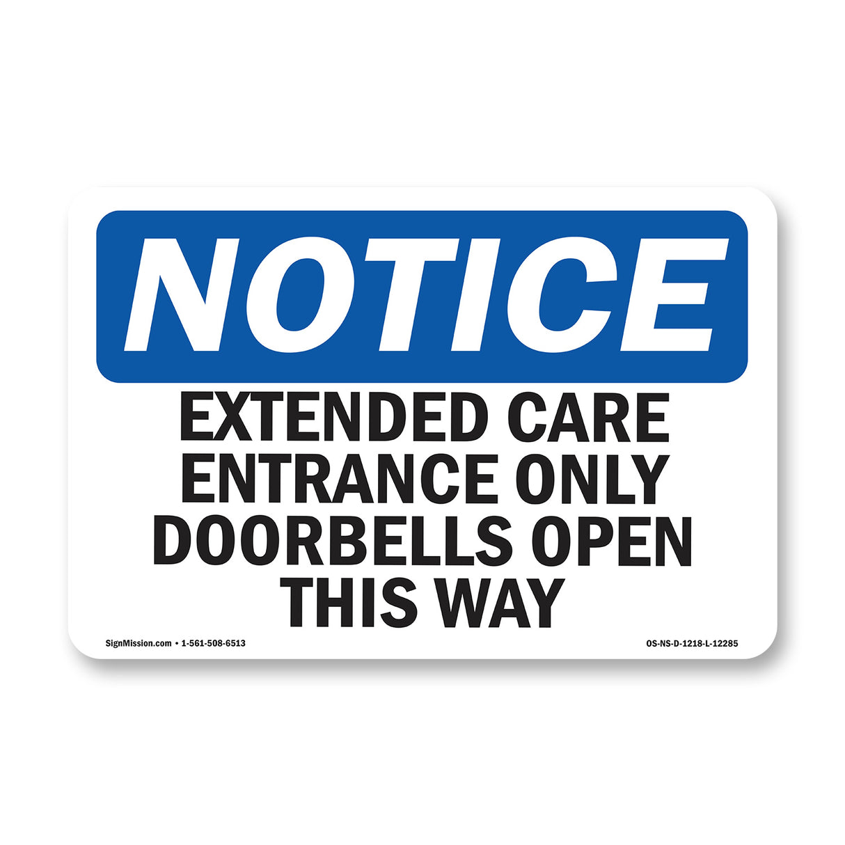 Extended Care Entrance Only Doorbell Opens
