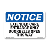 Extended Care Entrance Only Doorbell Opens