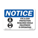 Eye And Ear Protection Required