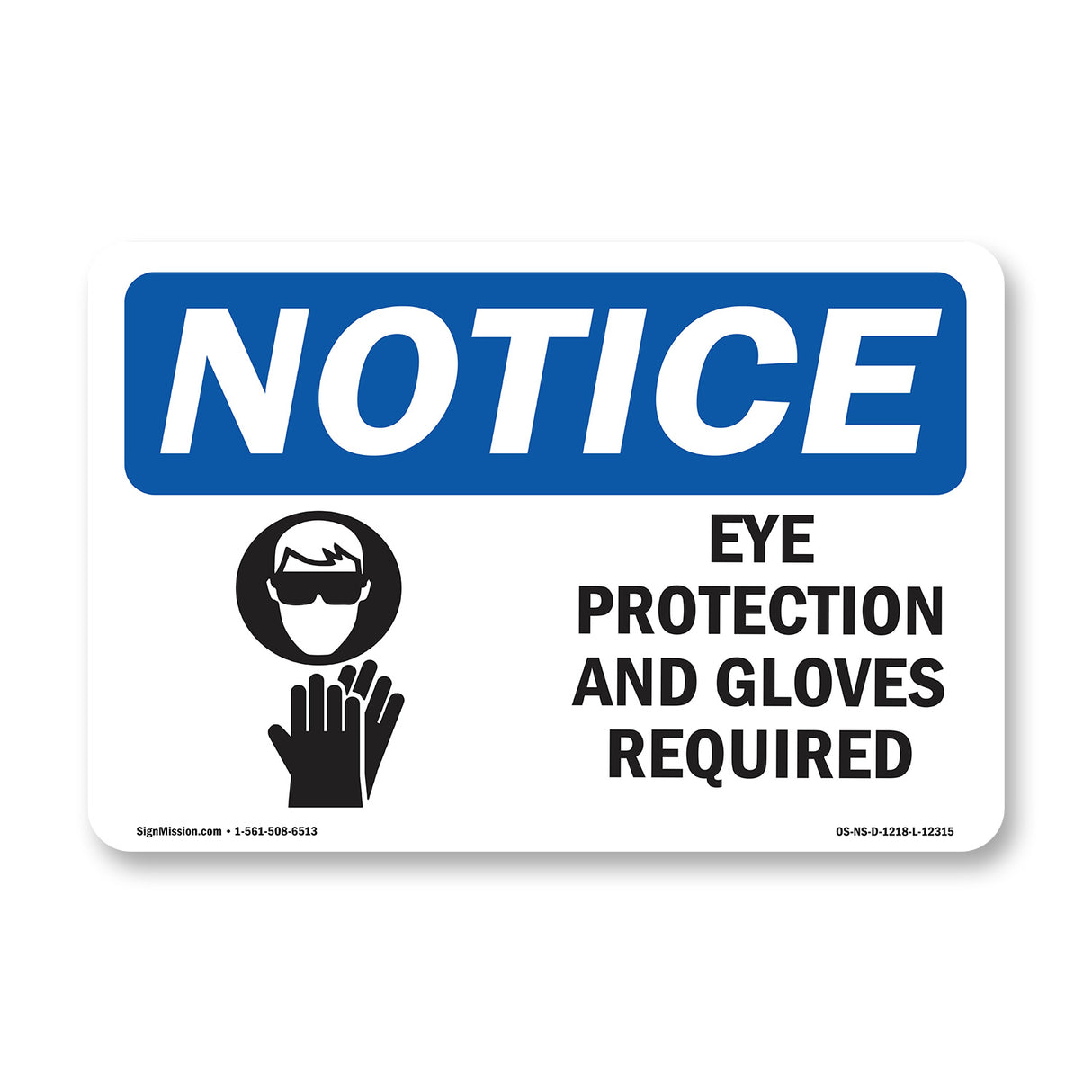 Eye Protection & Gloves Required