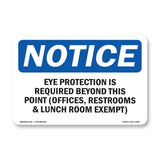 Eye Protection Is Required Beyond