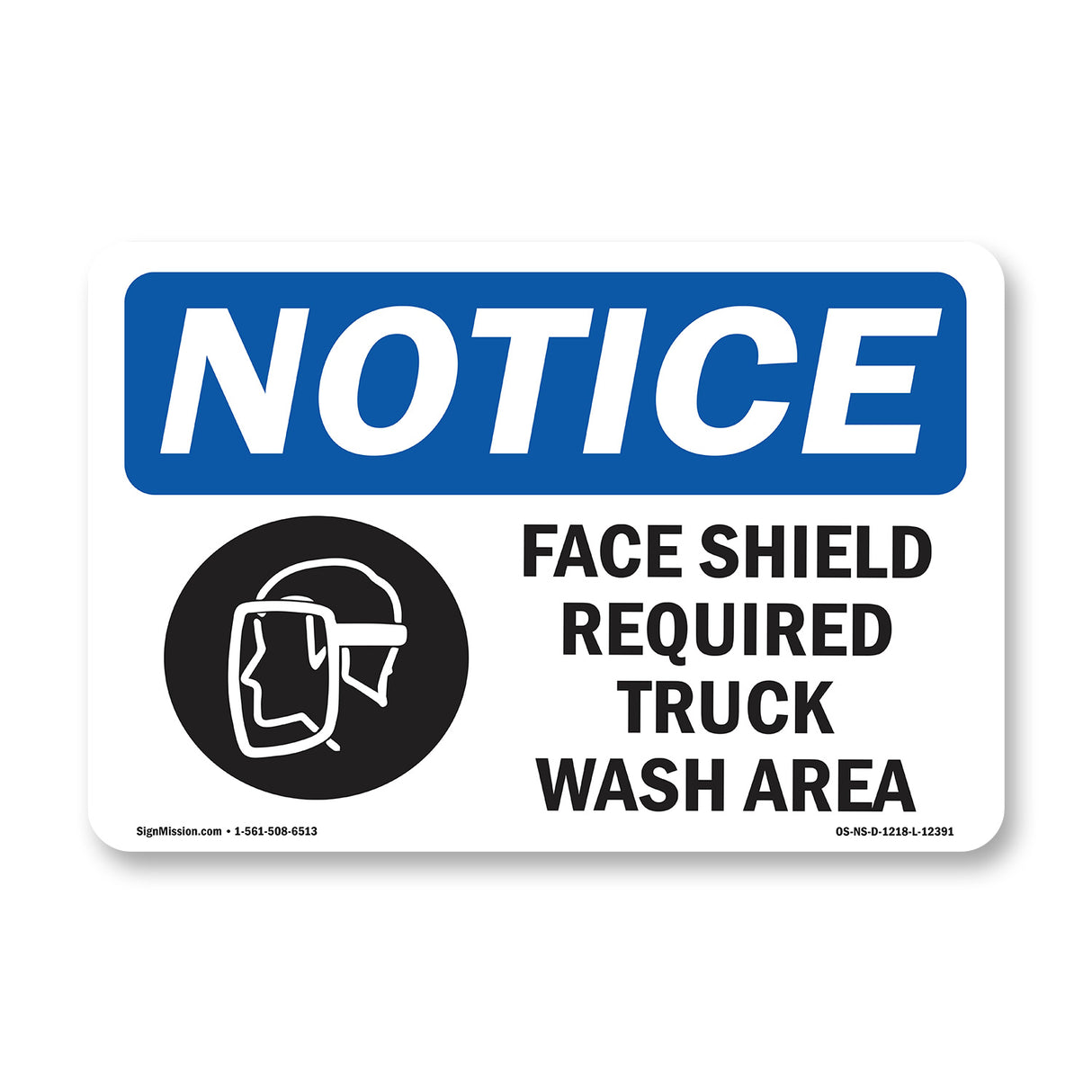 Face Shield Required Truck Wash Area